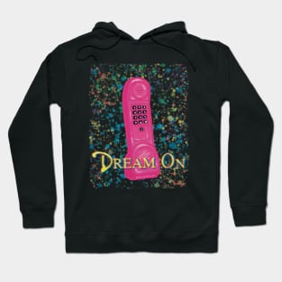 Dream On DreamPhone Hoodie